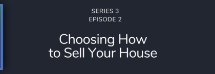 Method of selling you house - property podcast