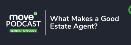 Banner saying 'what makes a good estate agent'