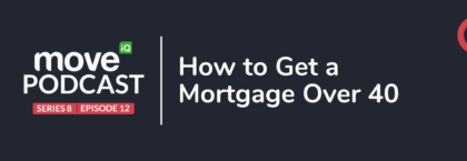 how-to-get-a-mortgage-over-forty