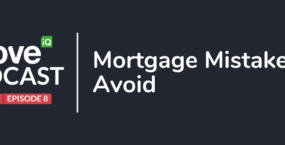 S8E8_Mortgage Mistakes to Avoid